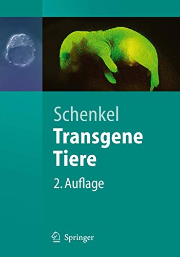 Transgene Tiere (Springer-Lehrbuch) von Springer